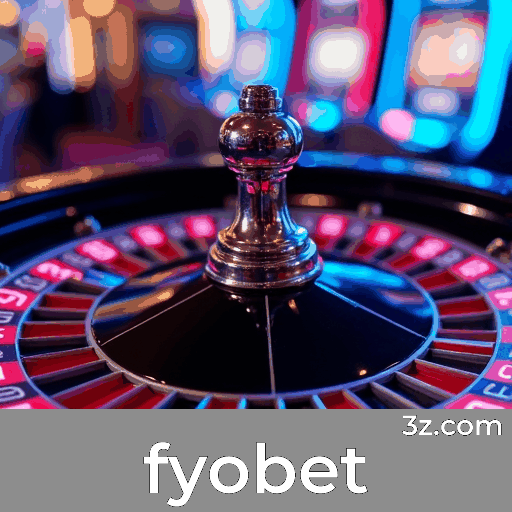 fyobet: O Melhor em Pagamentos Rápidos e Cassino Premiado